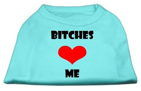 Bitches Love Me Screen Print Shirts Aqua Sm (10)