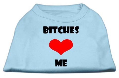 Bitches Love Me Screen Print Shirts Baby Blue XXL (18)