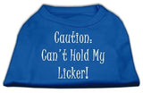 Can't Hold My Licker Screen Print Shirts Blue Lg (14)