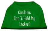 Can't Hold My Licker Screen Print Shirts Emerald Green Med (12)