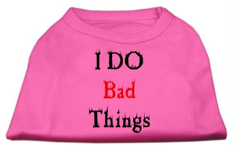 I Do Bad Things Screen Print Shirts Bright Pink XS (8)