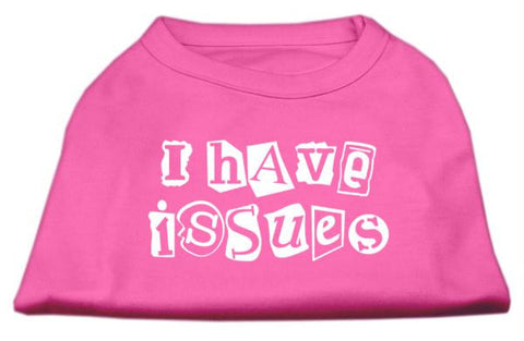 I Have Issues Screen Printed Dog Shirt  Bright Pink Lg (14)