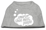 Smarter then Most People Screen Printed Dog Shirt   Grey Lg (14)