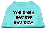 You Come, You Sit, You Stay Screen Print Shirts Aqua L (14)