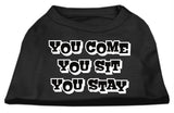 You Come, You Sit, You Stay Screen Print Shirts Black L (14)