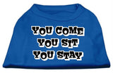 You Come, You Sit, You Stay Screen Print Shirts Blue Lg (14)