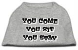 You Come, You Sit, You Stay Screen Print Shirts Grey XL (16)