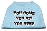 You Come, You Sit, You Stay Screen Print Shirts Baby Blue XS (8)